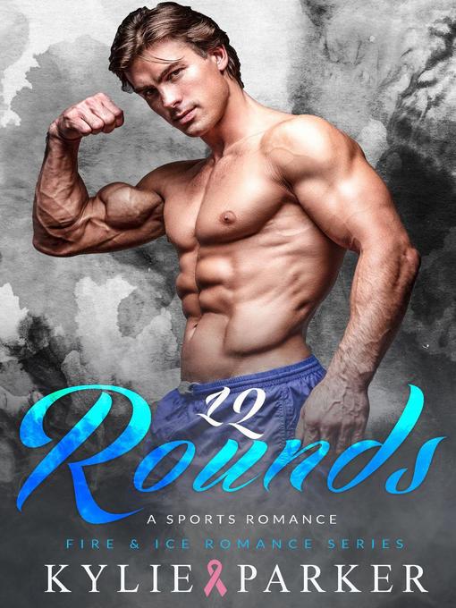 Title details for 12 Rounds by Kylie Parker - Available